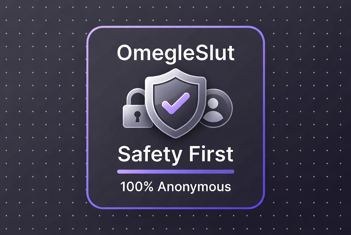 OmegleSlut Safety First badge - 100% anonymous and protected